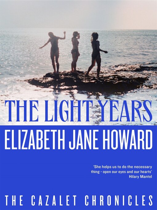 Title details for The Light Years by Elizabeth Jane Howard - Wait list